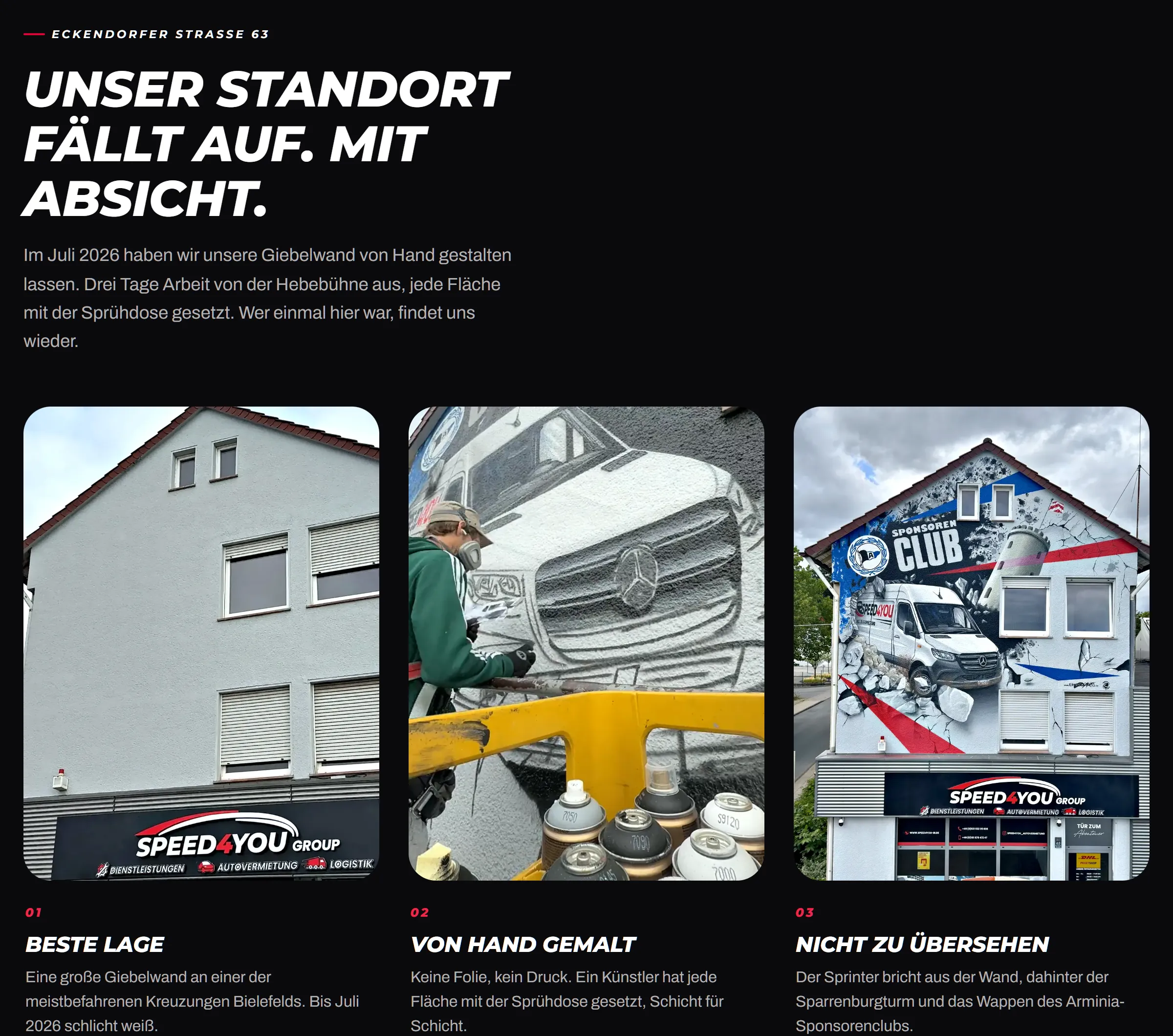 Der Standort als Grund vorbeizukommen.